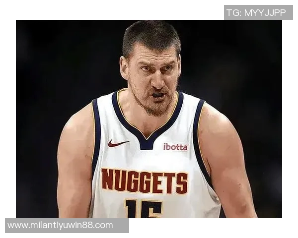 约基奇展现MVP风范18投12中豪取33分15板16助大三双并贡献3次抢断