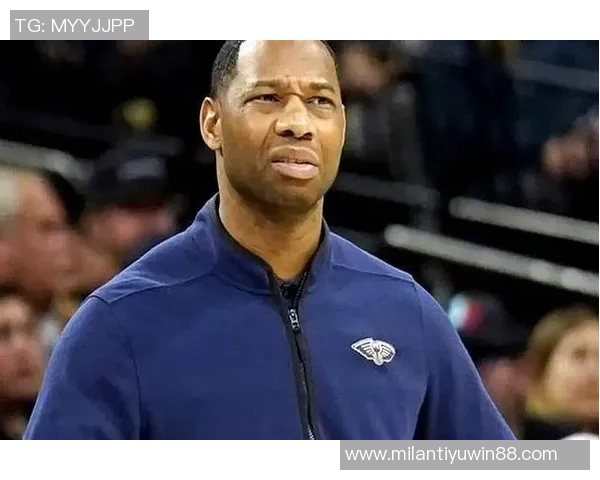 新赛季首位下课主教练或将诞生鹈鹕内部严肃考虑解雇威利格林